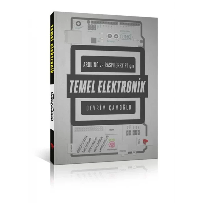 Arduino ve Raspberry PI için Temel Elektronik (Kitap)
