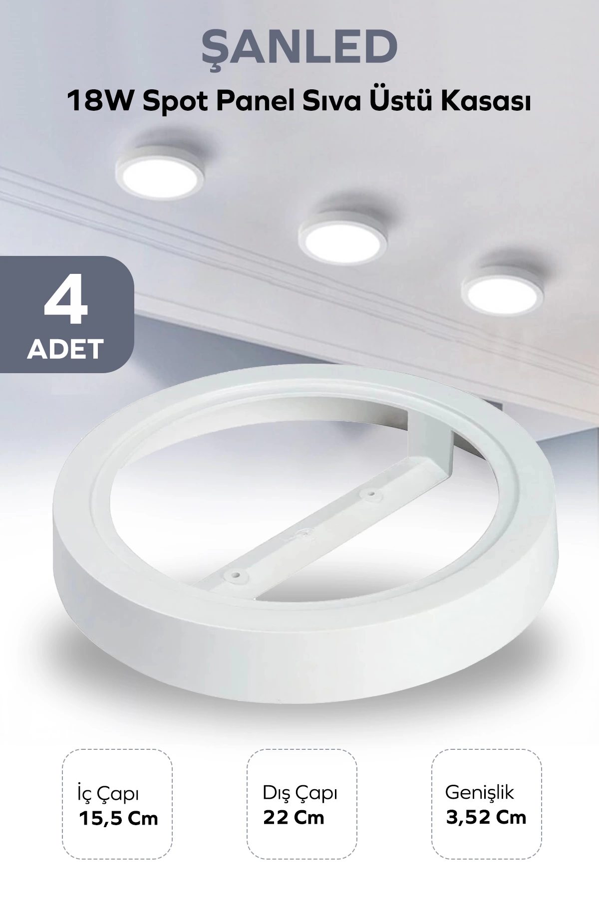 18W SPOT PANEL BEYAZ SIVA ÜSTÜ KASASI 4 Adet