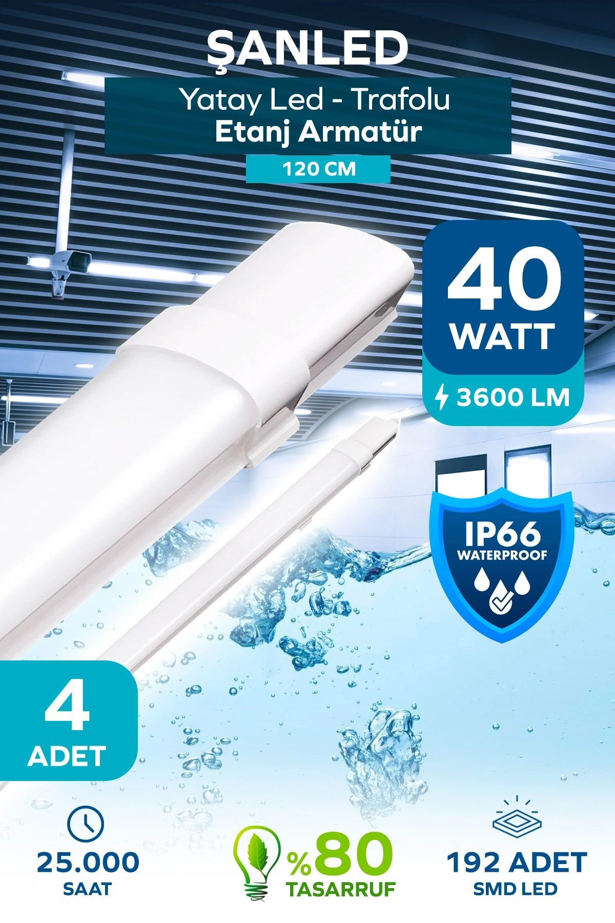 40W 120 cm Yatay LED Etanj Armatür-Trafolu Beyaz Işık 4 Adet