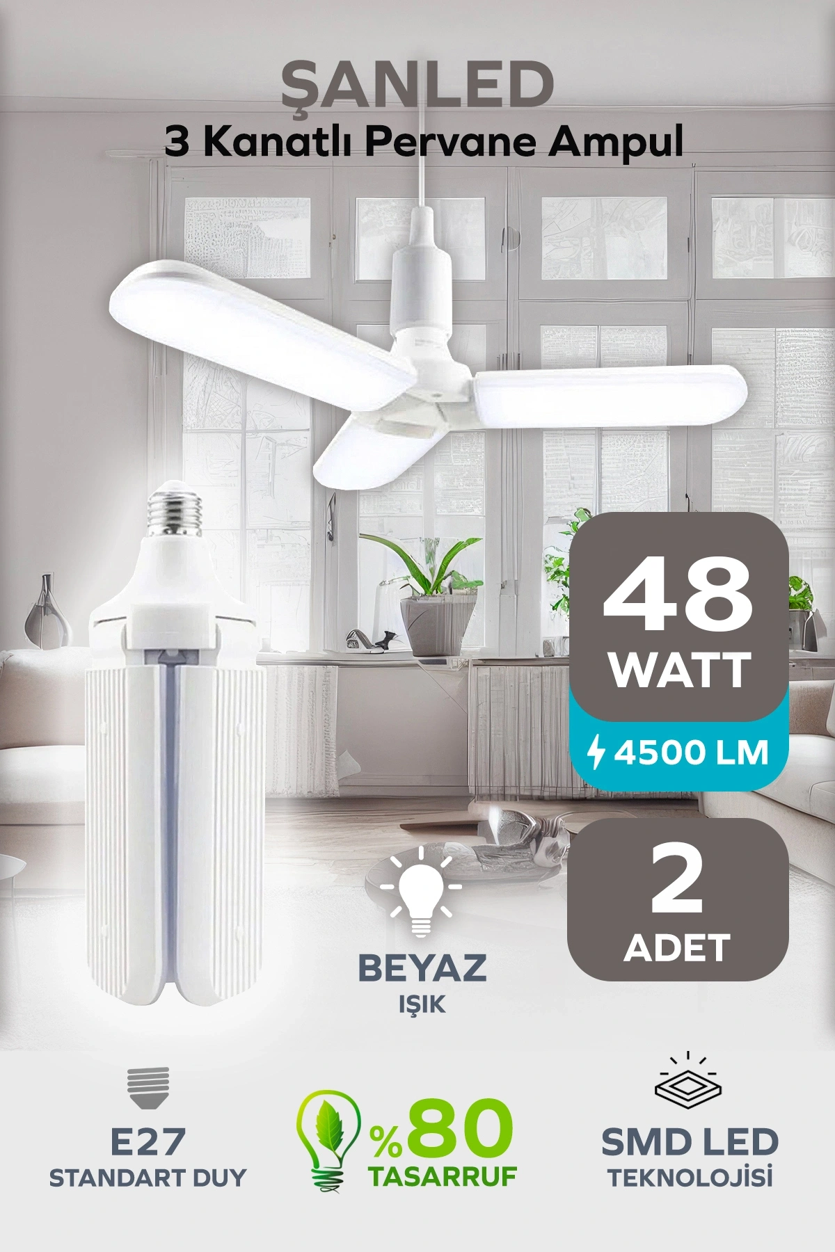 3 Kanatlı Pervane 48W Ampul Beyaz Işık- 2 Adettir