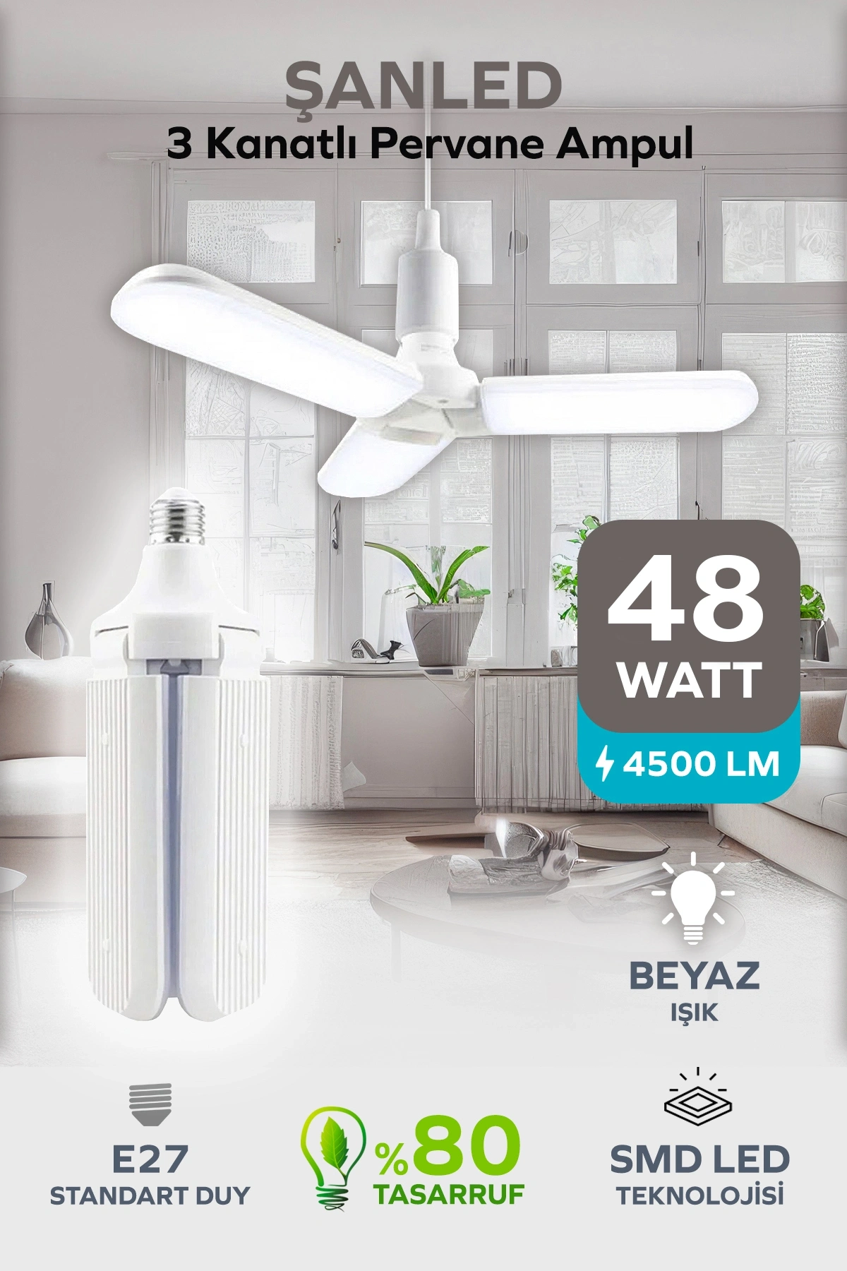 3 Kanatlı Pervane 48W Ampul Beyaz Işık-1 Adettir
