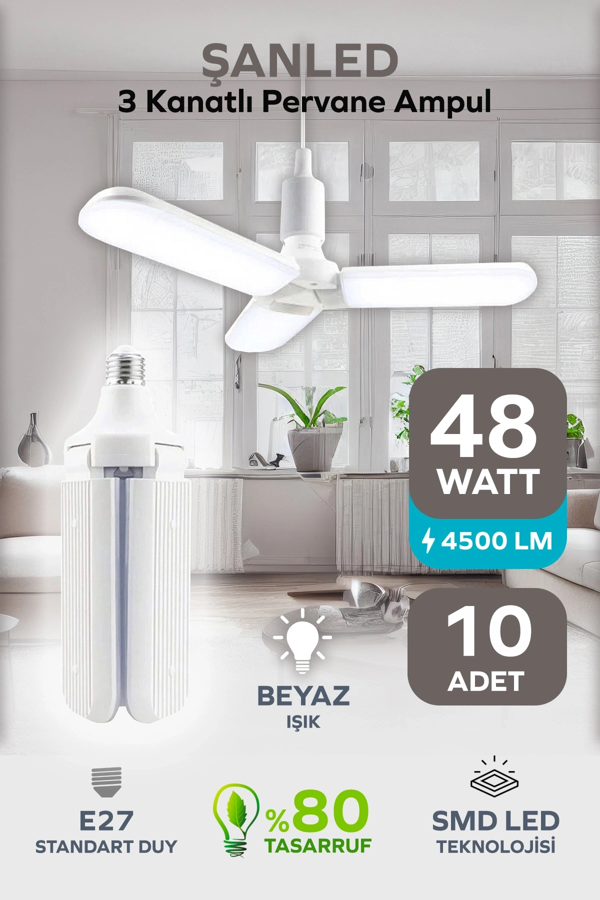 3 Kanatlı Pervane 48W Ampul Beyaz Işık- 10 Adettir