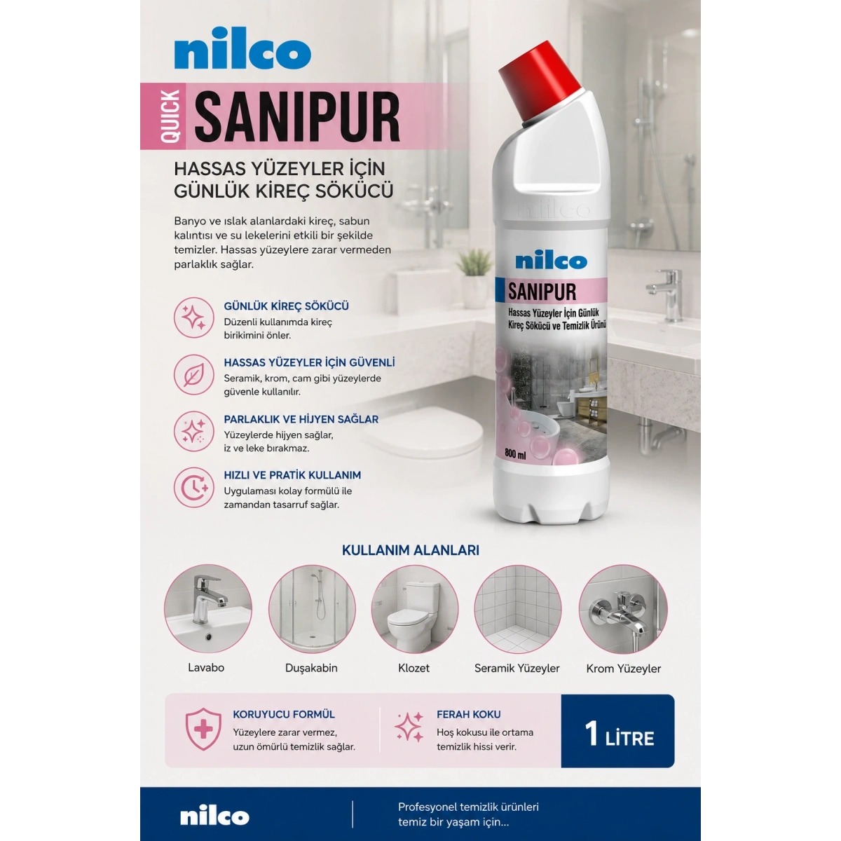 Nilco 3202681 Quick Sanipur Hassas Yüzeyler İçin Günlük Kireç Sökücü 1 lt