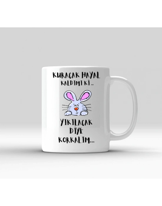 Kuracak Hayal Kaldımi ki Baskılı Konuşan Kupa