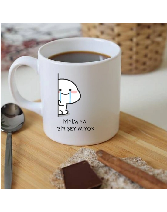 İyiyim Ya Bişeyim Yok Baskılı Kupa Bardak