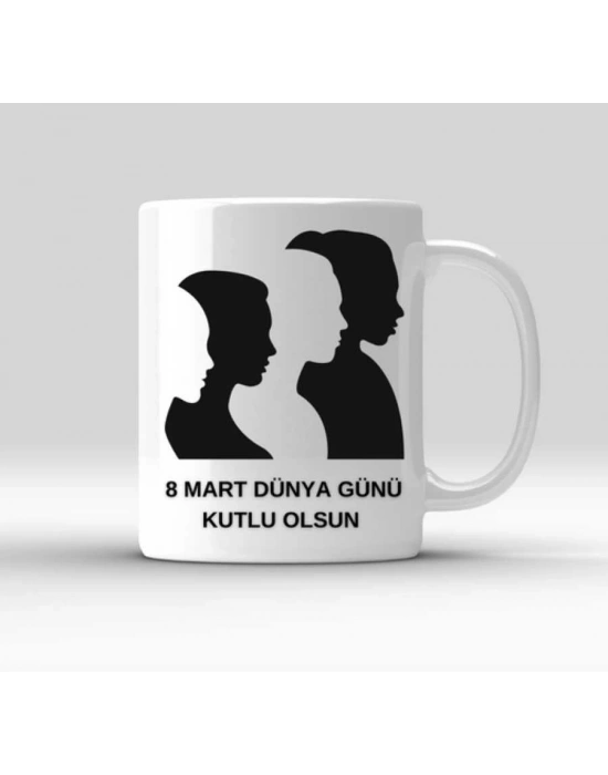 Kadınlar Gününe Özel Baskılı Kupa Bardak