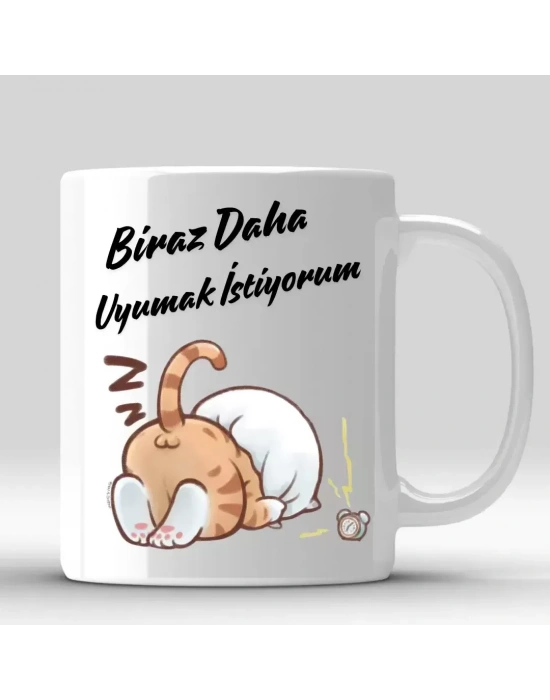 Mugkupa Biraz Daha Uyumak İstiyorum Baskılı Kupa Bardak