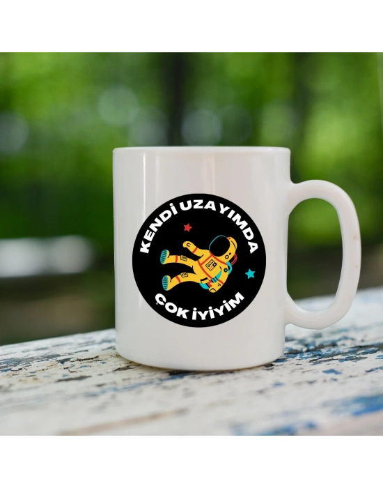 Kendi Uzayımda Çok iyiyim Baskılı Konuşan Kupa