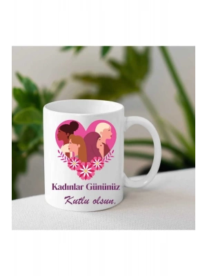 Kadınlar Gününe Özel Baskılı Kupa Bardak
