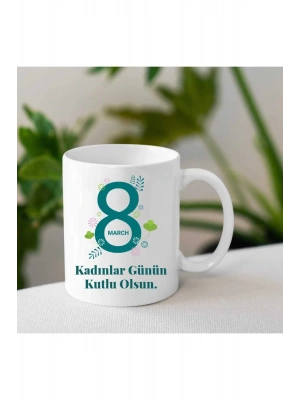 Kadınlar Gününe Özel Baskılı Kupa Bardak