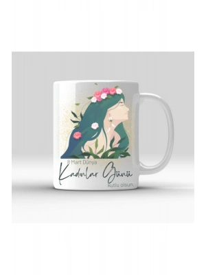 Kadınlar Gününe Özel Baskılı Kupa Bardak
