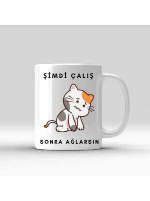 Baskılı Kupa Bardak- Şimdi Çalış Temalı Kupa