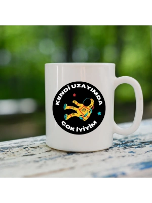 Kendi Uzayımda Çok iyiyim Baskılı Konuşan Kupa