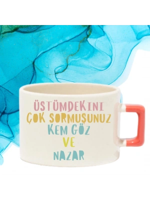 Üstümdeki Çok Sormuşsunuz Kem Göz ve Nazar Baskılı Konuşan Nescfe Fincanı