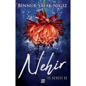 NEHİR İS SERİSİ -2