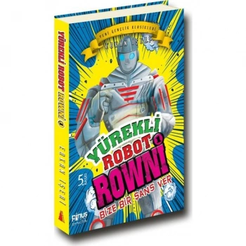 Yürekli Robot Rowni 1 BİZE BİR ŞANS VER