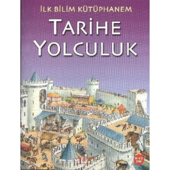 İlk Bilim Kütüphanem – Tarihe Yolculuk