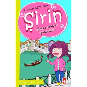 TİMAŞ/ŞİRİN- DÜNYAYI GEZIYOR  KITAPLIK