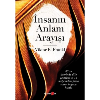 İNSANIN ANLAM ARAYIŞI