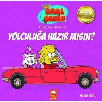 Kral Şakir Yolculuğa Hazır mısın?-İlk Okuma Kitabı 5