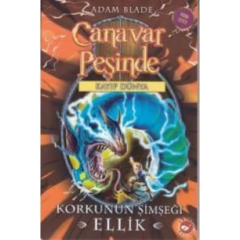 CANAVAR PEŞİNDE 41 KORKUNUN ŞİMŞEĞİ ELLİK