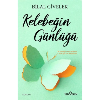 KELEBEĞİN GÜNLÜĞÜ