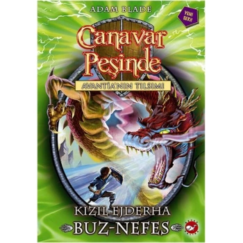 CANAVAR PEŞİNDE23 KIZIL EJDERHA