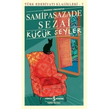 SAMİPAŞAZADE SEZAİ KÜÇÜK ŞEYLER