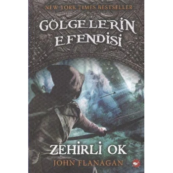 GÖLGELERİN EFENDİSİ9 ZEHİRLİ OK