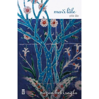 MAVİ LALE YİTİK LALE