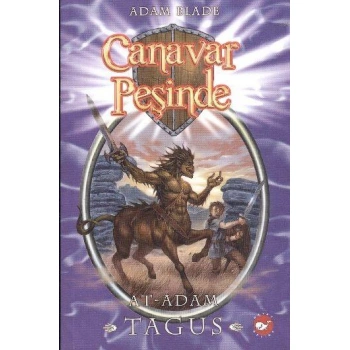 CANAVAR PEŞİNDE/4-AT ADAM TAGU
