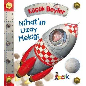 Küçük Beyle NİHATIN UZAY MEKİĞİ