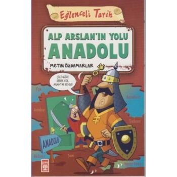 Alp Arslanın Yolu Anadolu