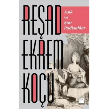 AŞIK VE ŞAİR PADİŞAHLAR