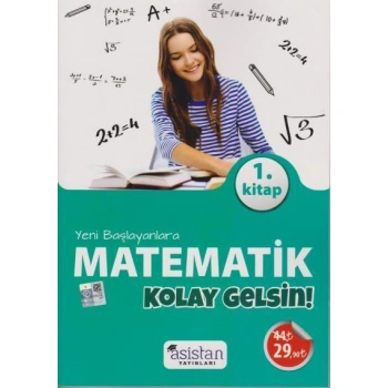 Asistan Yeni Başlayanlara Matematik Kolay Gelsin 1. Kitap