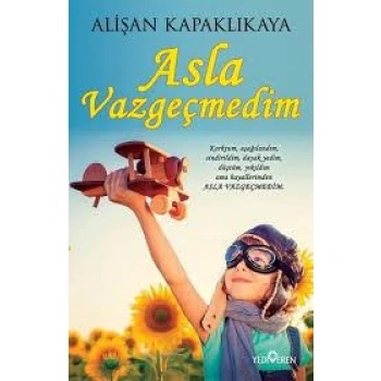ASLA VAZGEÇMEDİM ALİŞAN KAPAKLIKAYA