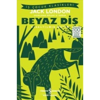 Beyaz Diş - Kısaltılmış Metin