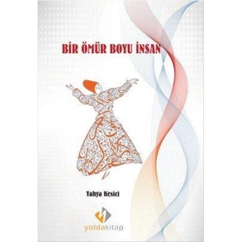 BİR ÖMÜR BOYU İNSAN