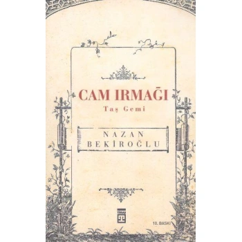 Cam Irmağı Taş Gemi