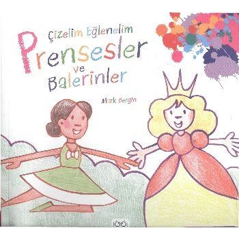 Çizelim Eğlenelim - Prensesler ve Balerinler