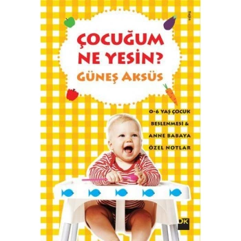 ÇOÇUĞUM NE YESİN?
