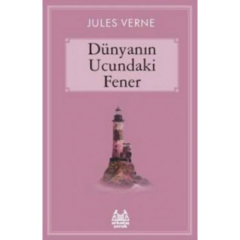 DÜNYANIN UCUNDAKİ FENER