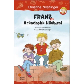 FRANZ VE ARKADAŞLIK HİKAYESİ