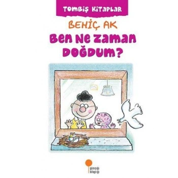 GÜNIŞIĞI BEN NE ZAMAN DOĞDUM ?