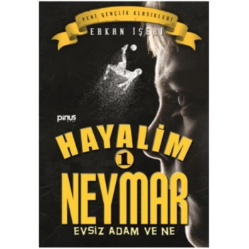 Hayalim Neymar 1 - Evsiz Adam ve Ne