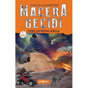 HAYAT / MACERA GEÇİDİ YENİ DÜNYALARDA