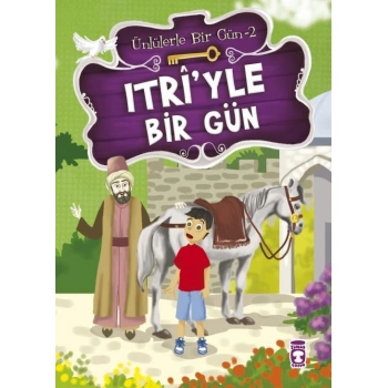 ITRİYLE BİR GÜN