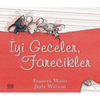 İYİ GECELER FARECİKLER