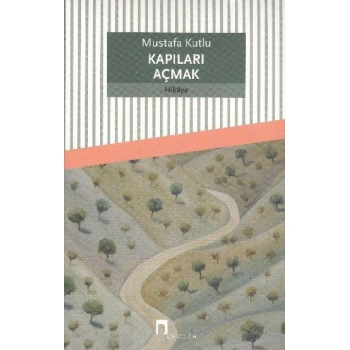 KAPILARI AÇMAK