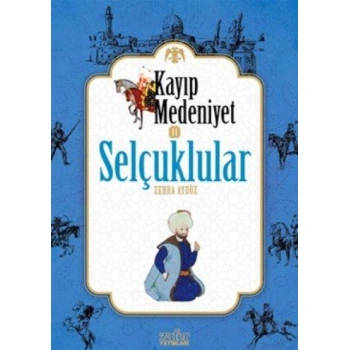 KAYIP MEDENİYETLER 2 SELÇUKLULAR
